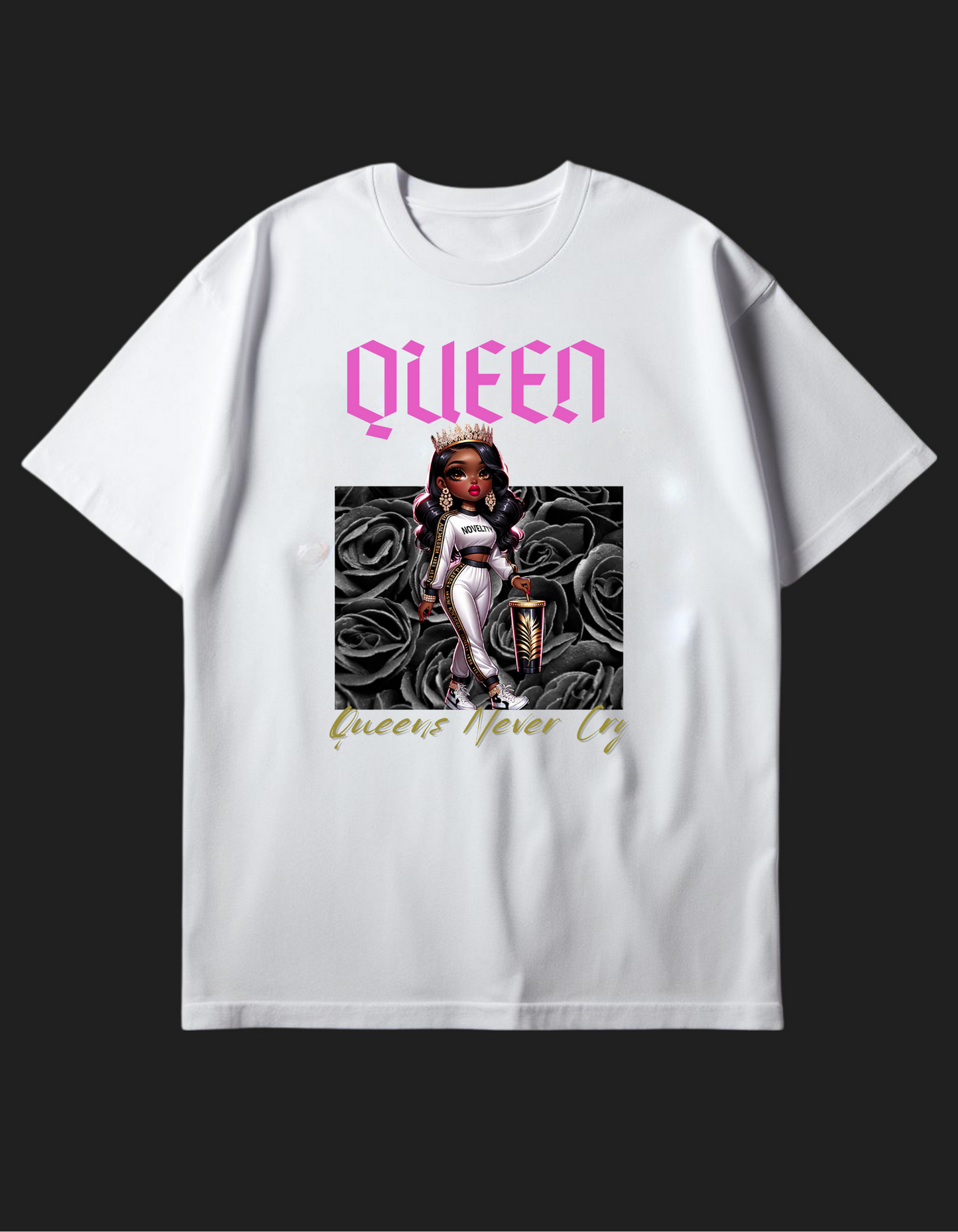 Queens never cry Tshirt