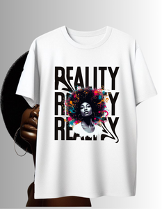 Her Reality Tshirt