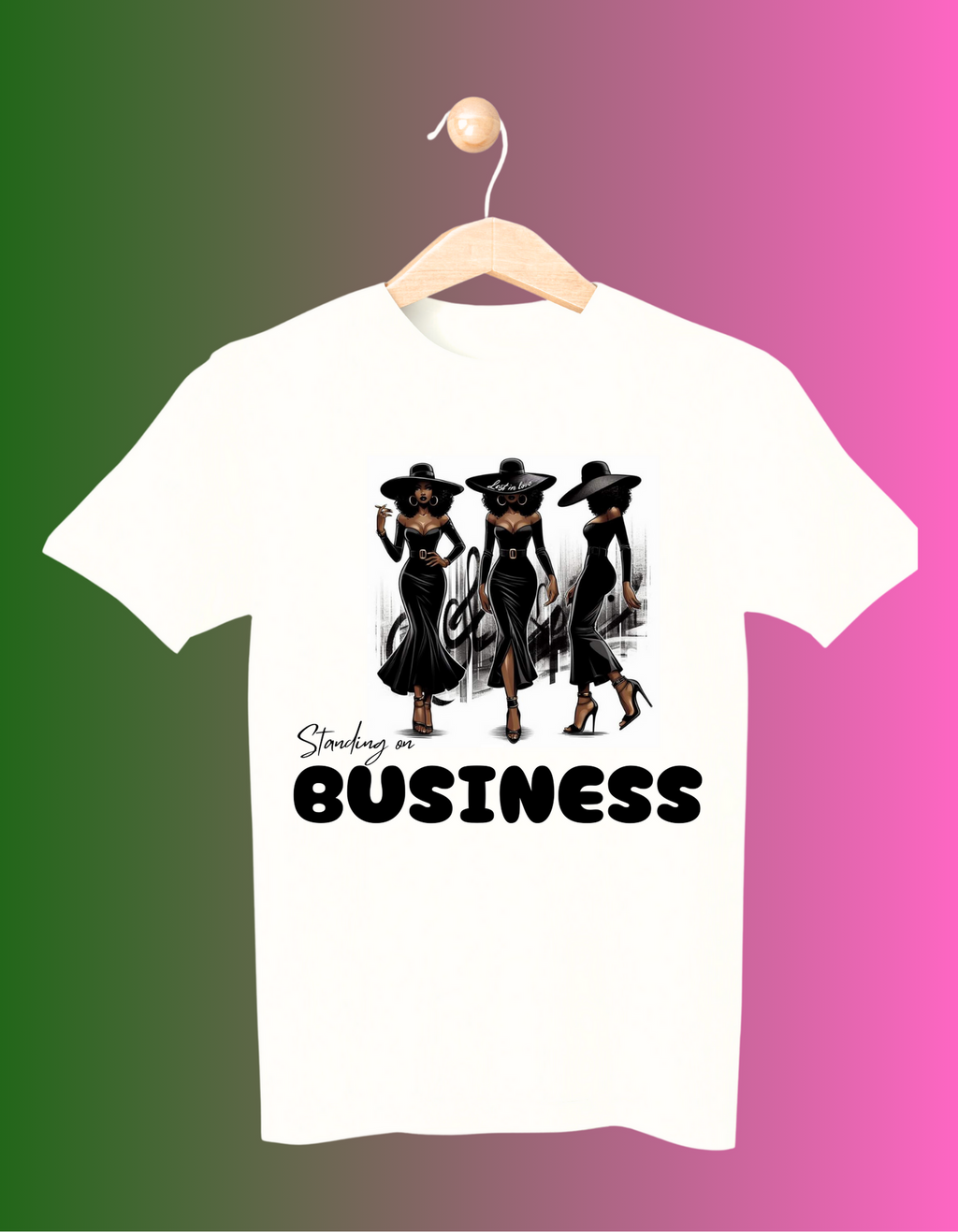 Standing on Business Tshirt